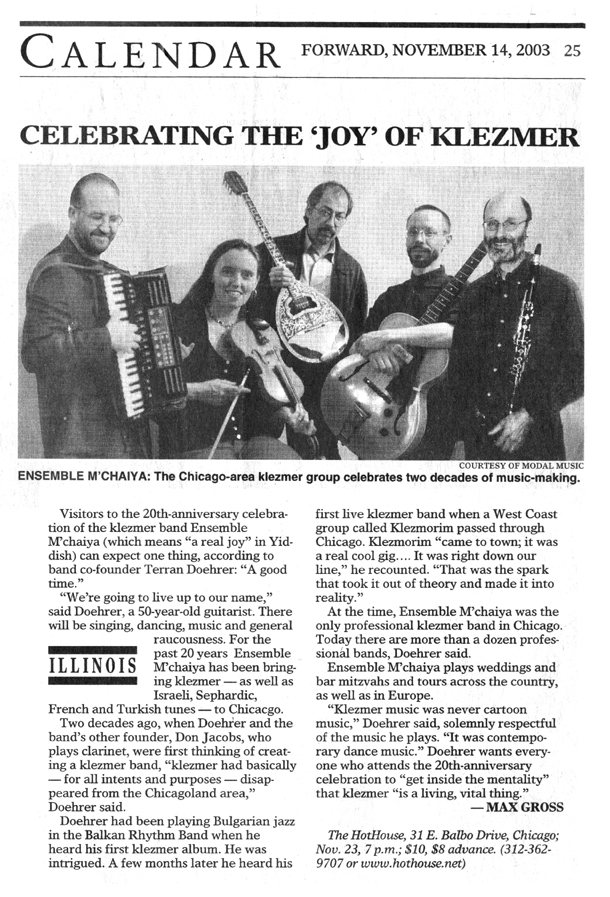 Article in the Forward magazine November 14, 2003 about the twentieth anniversary of the Ensemble M’chaiya (tm).